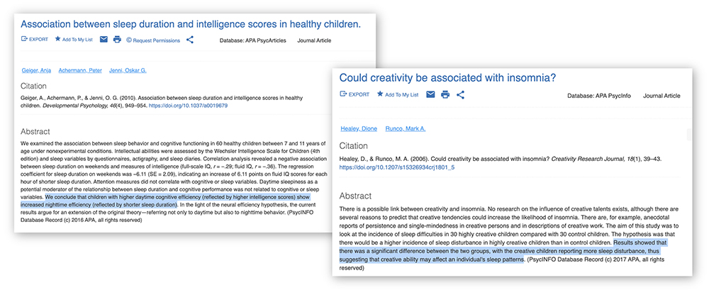 Geiger, A., Achermann, P. & Jenni, O. G. (2010). Association between sleep duration and intelligence scores in healthy children. Developmental psychology, 46 (4), 949-954. Healey, D., Runco, M. A. (2006). Could creativity be associated with insomnia? Creativity Research Journal, 18 (1), 39-43.