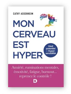 Livre sur le haut potentiel intellectuel et l'hypersensibilité