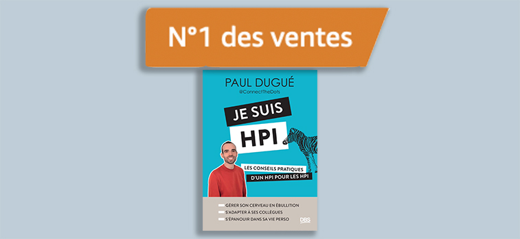 Je suis HPI Paul Dugué