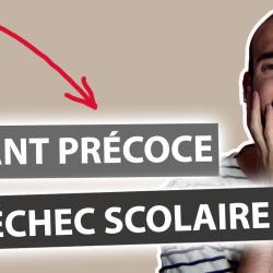 Un enfant précoce a-t-il plus de risques d’être en échec scolaire ?